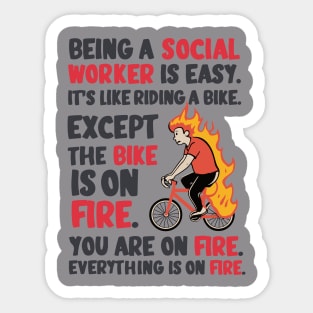 Being a social worker is easy Sticker